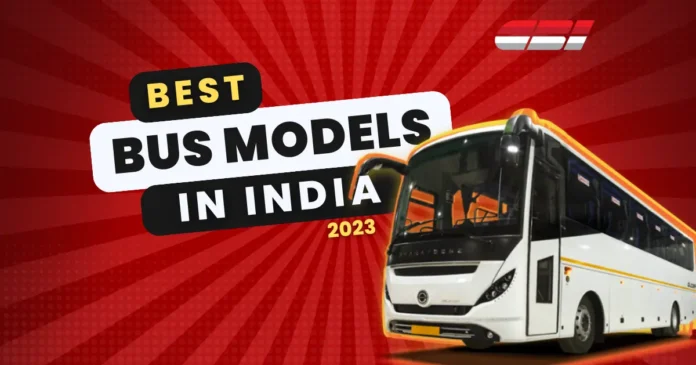 List of the 5 Best Bus Models in India