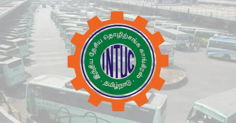 INTUC Buses to Operate Uninterrupted During Tamil Nadu Transport Strike INTUC Buses to Operate Uninterrupted During Tamil Nadu Transport Strike