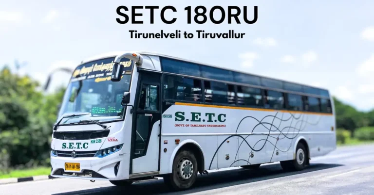 SETC 180RU from Tirunelveli to Tiruvallur Route and Timing SETC 180RU bus from Tirunelveli to Tiruvallur