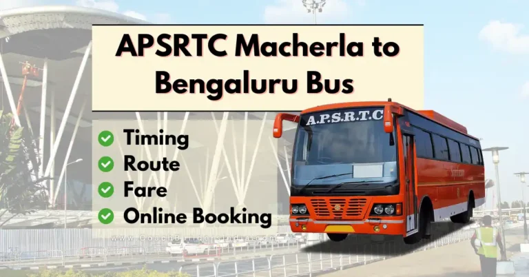APSRTC Macherla to Bengaluru Bus Timings